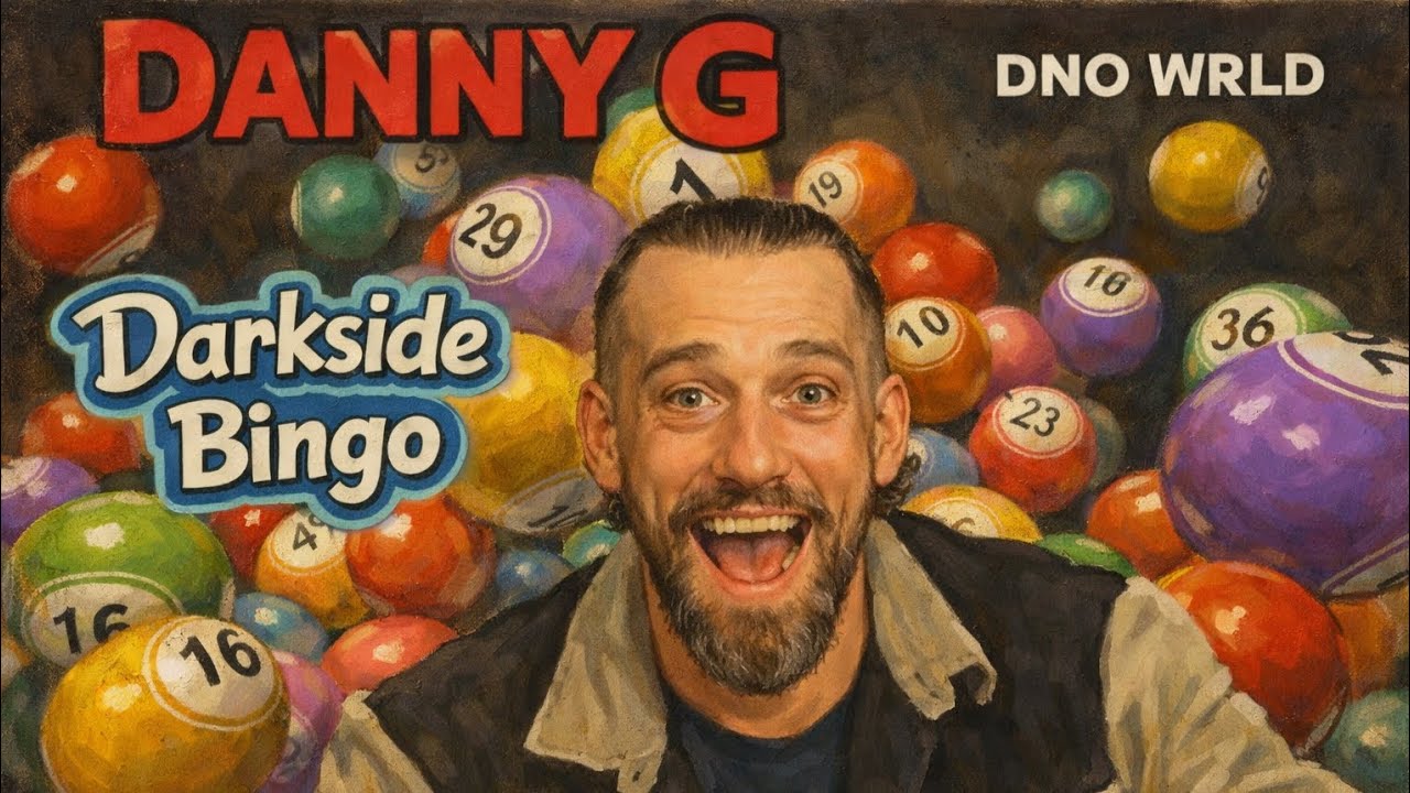 Danny G Darkside Bingo
