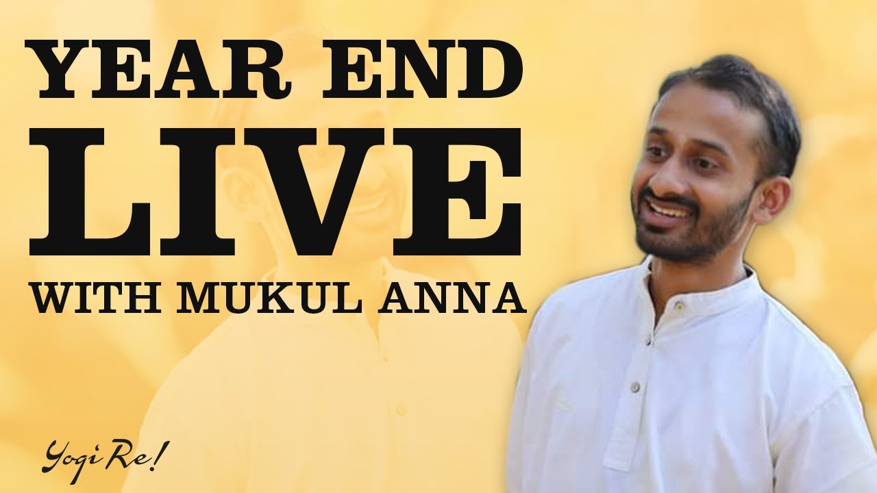 Year-end 2020 - Live with Mukul Anna!
