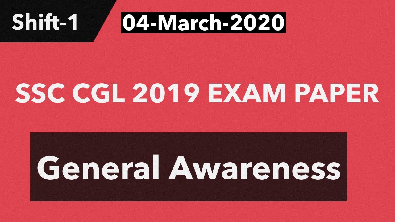 SSC CGL 2019 EXAM PAPER WITH ANSWERS : General Awareness [Shift-1] 04-March-2020