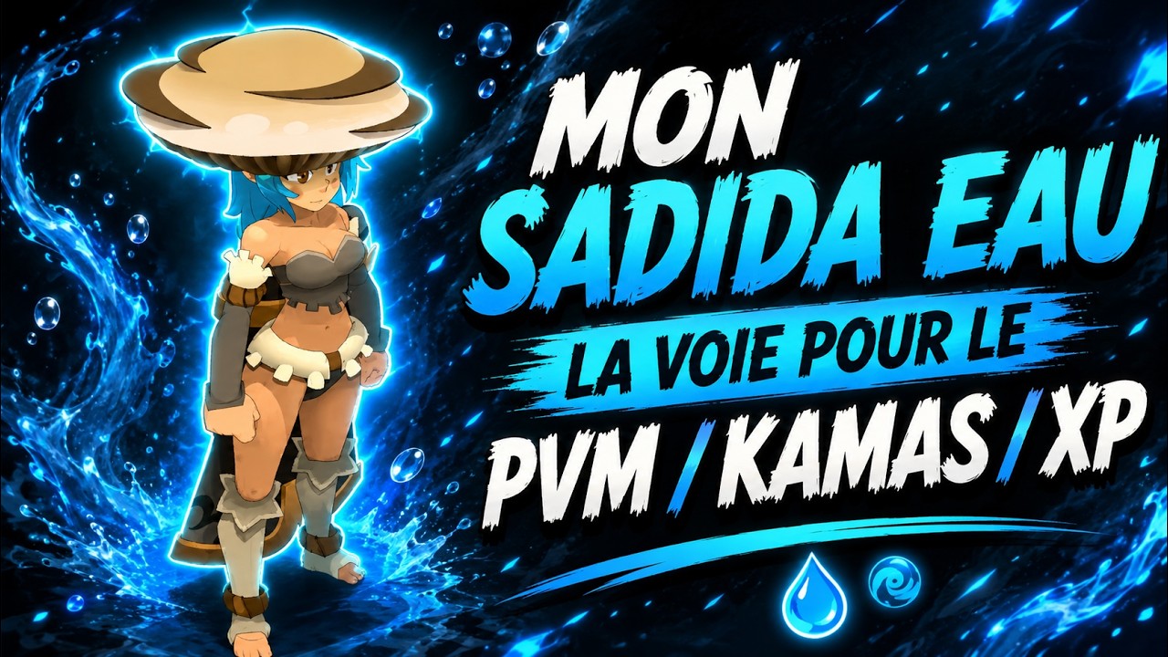 [DOFUS 3] MON SADIDA EAU , LA VOIE POUR LE PVM /KAMAS/XP