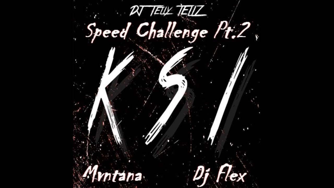 DJ Telly Tellz - Speed Challenge Part 2 Ft. Mvntana and DJ Flex