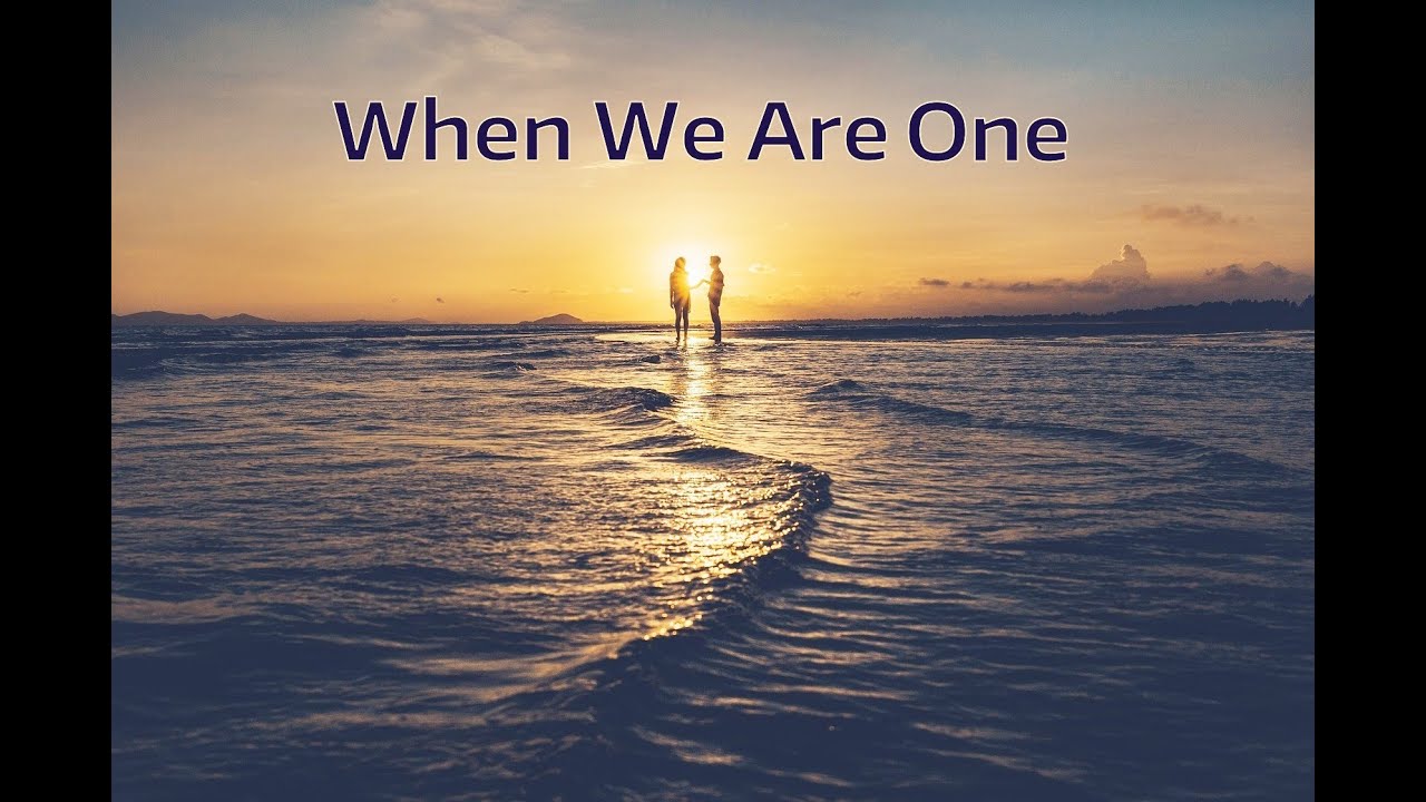Maria Daines ~ When We Are One ~ Lyric video