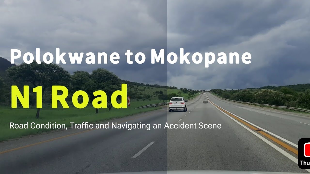 Polokwane to Mokopane | Limpopo Deadliest Stretch of Road | N1 Road