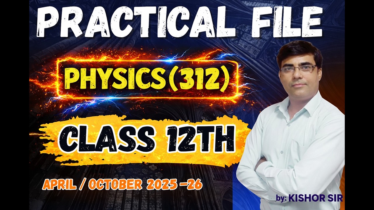 NIOS Class 12th Physics (312) Practical File 2026 🔥 Full Solved & Verified | April & October Exam
