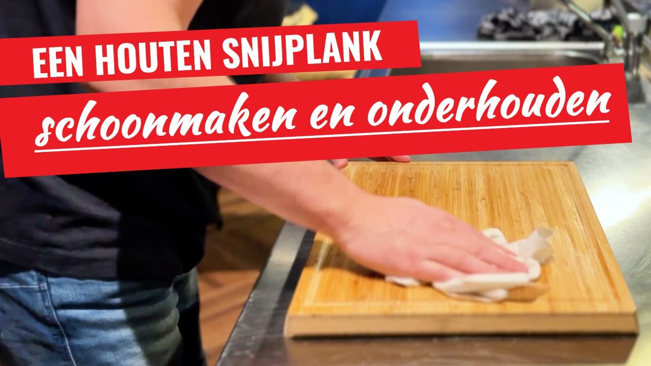 Een houten snijplank schoonmaken en onderhouden: Hoe kun je er het beste voor zorgen?
