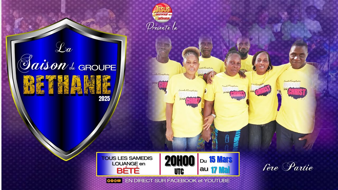 LA SAISON DU GROUPE BETHANIE 1ère partie