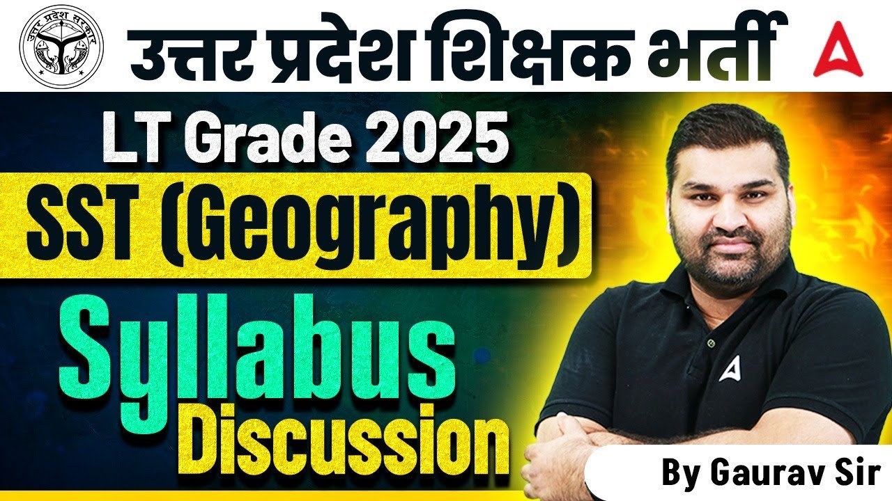 UP LT Grade 2025 SST Geography Syllabus OUT 🔥 | Complete Syllabus Breakdown & Exam Tips!