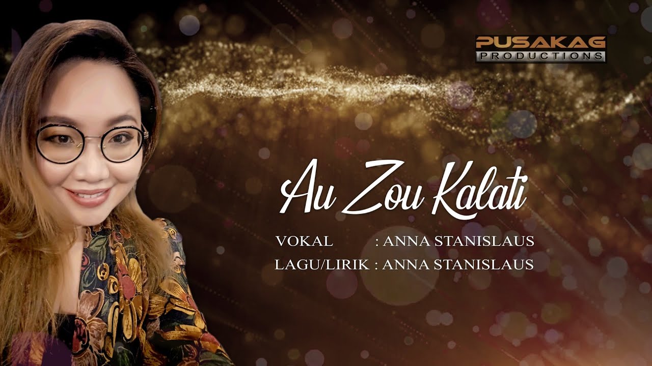 ANNA STANISLAUS - Au Zou Kalati (Video Lirik)