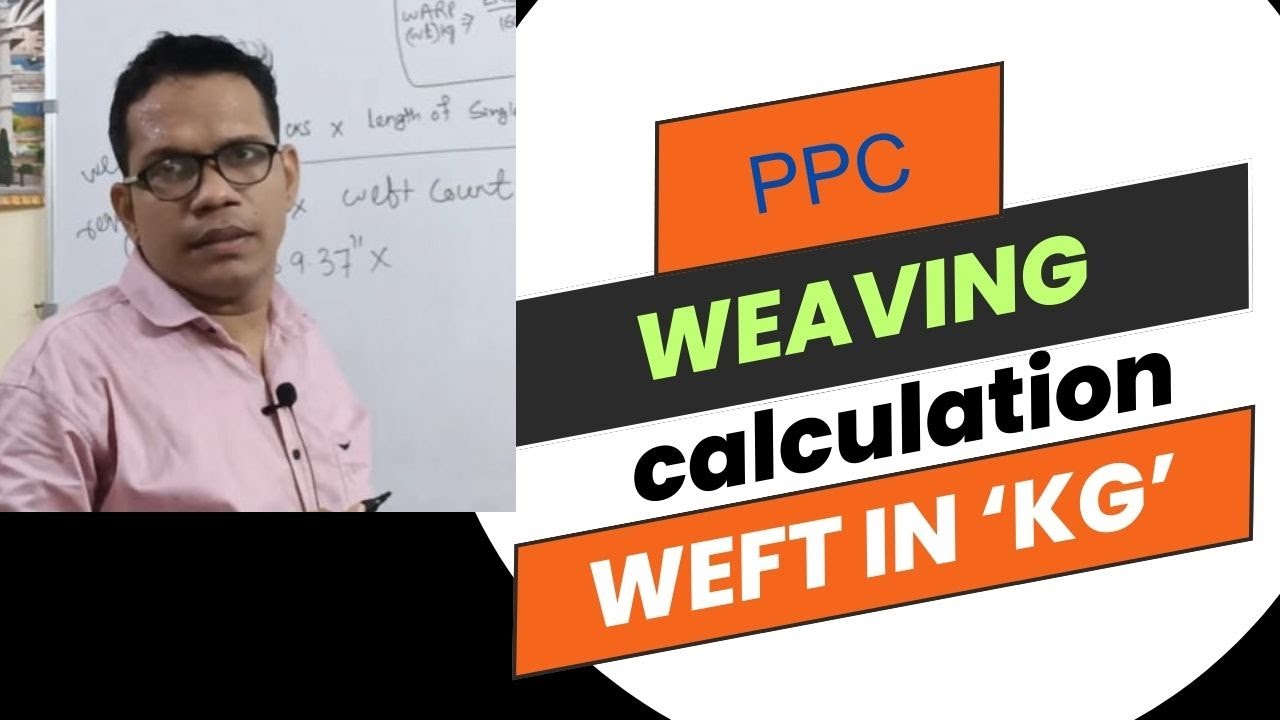 Weft consumption in 'Kg' calculation in  loom shed. Production planning in loom shed.