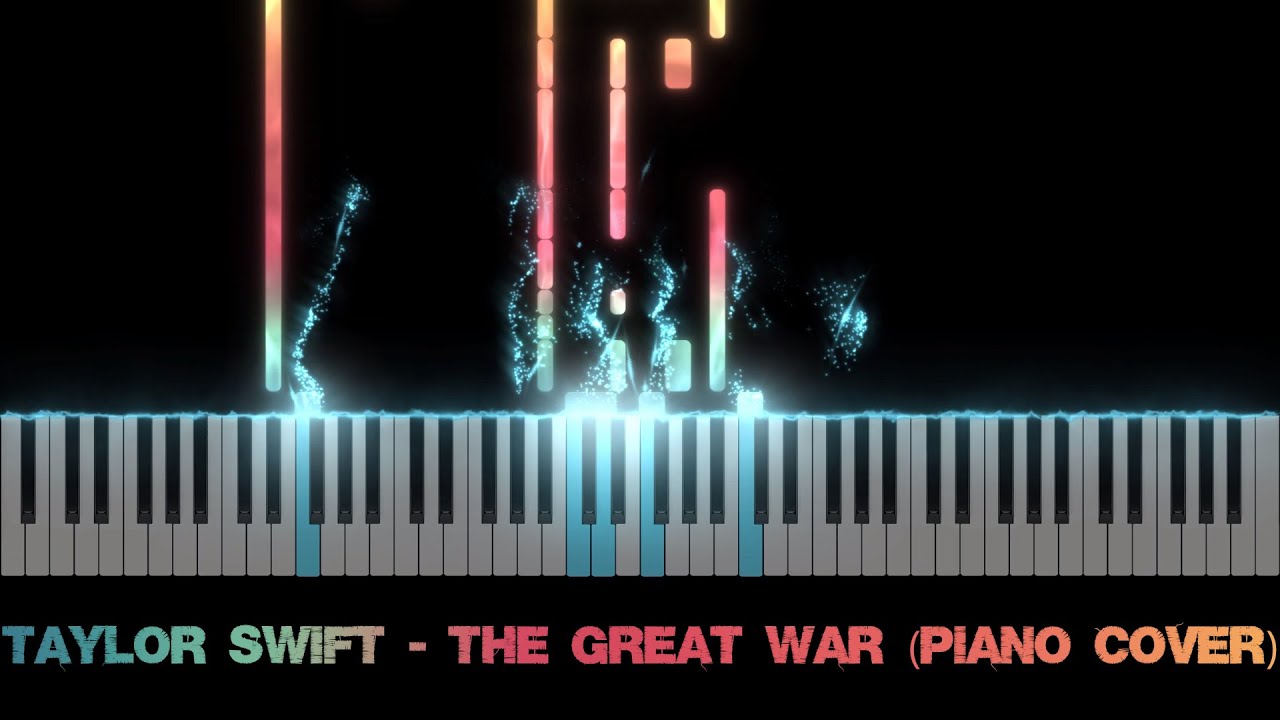 Taylor Swift - The Great War (Piano Cover)