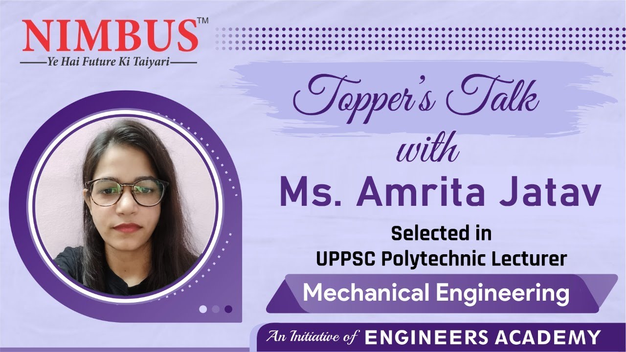 Toppers Talk | Congratulations Ms. Amrita Jatav Selected In UPPSC Polytechnic Lecturer | ME #NIMBUS