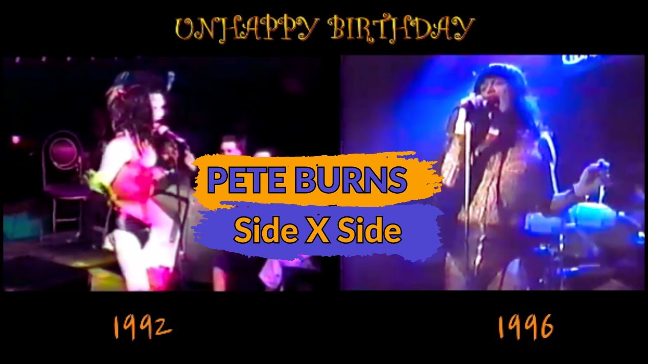 Dead Or Alive | Pete Burns: Unhappy Birthday (Side x Side)
