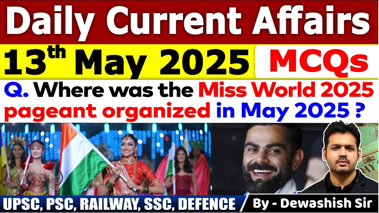13th May 2025 | May Daily Current Affairs 2025 | Current Affairs 2025 | Dewashish Sir #mcq #current