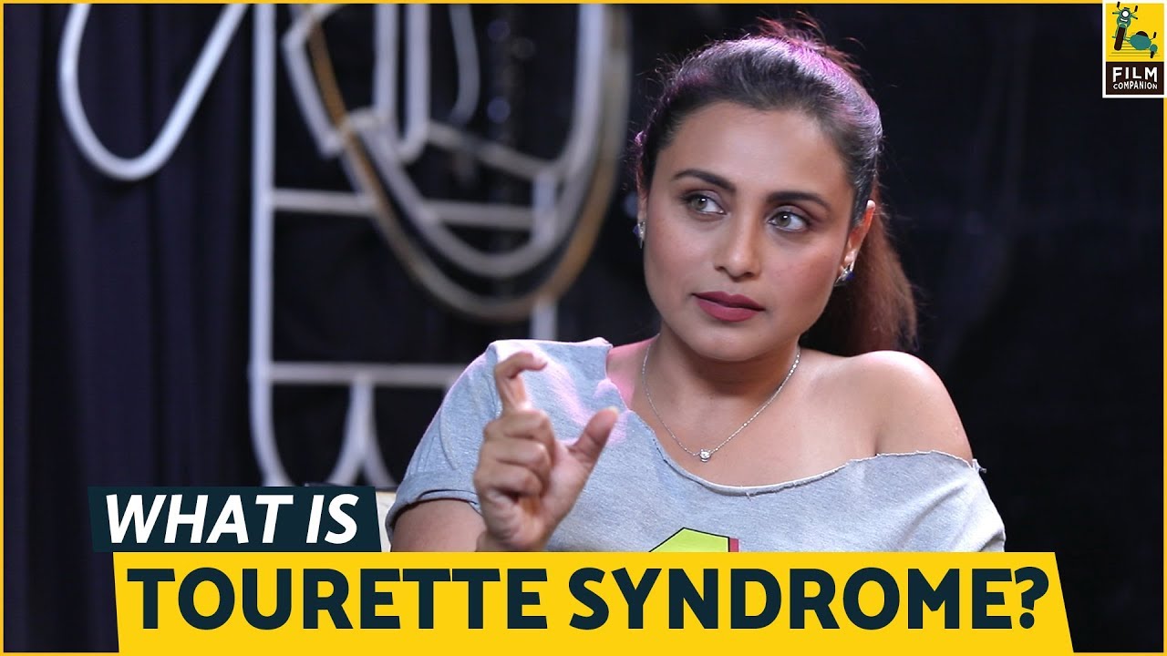 Rani Mukherjee on 'What is Tourette' | Hichki | Anupama Chopra
