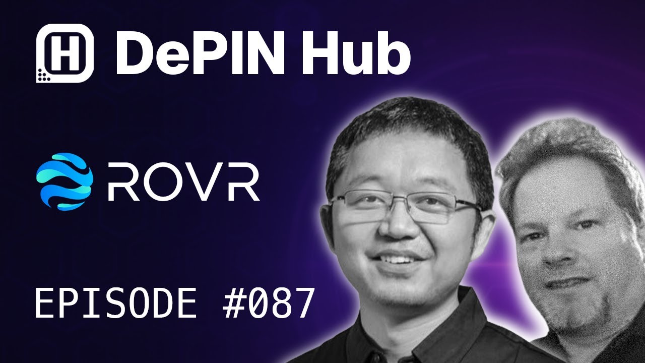 DePIN Hub - 087 - ROVR - Powering Real-World AI