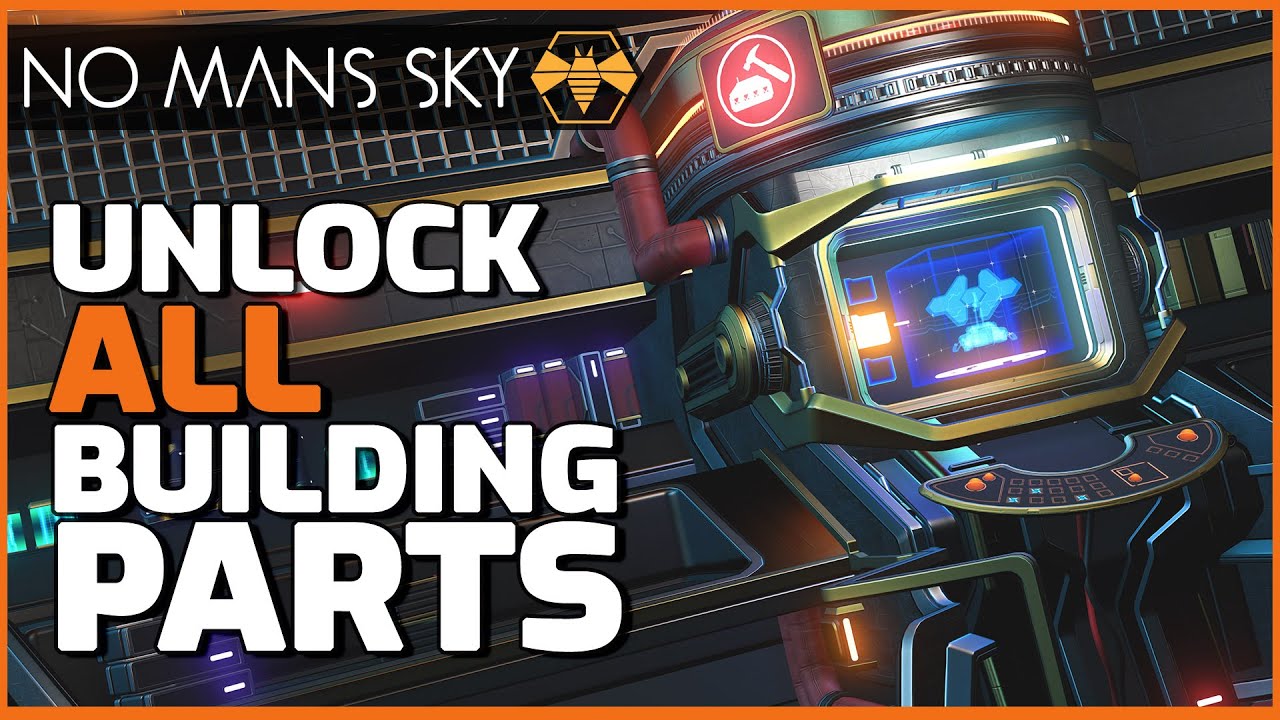 Unlock ALL Building Parts - No Man's Sky Base Building Essentials