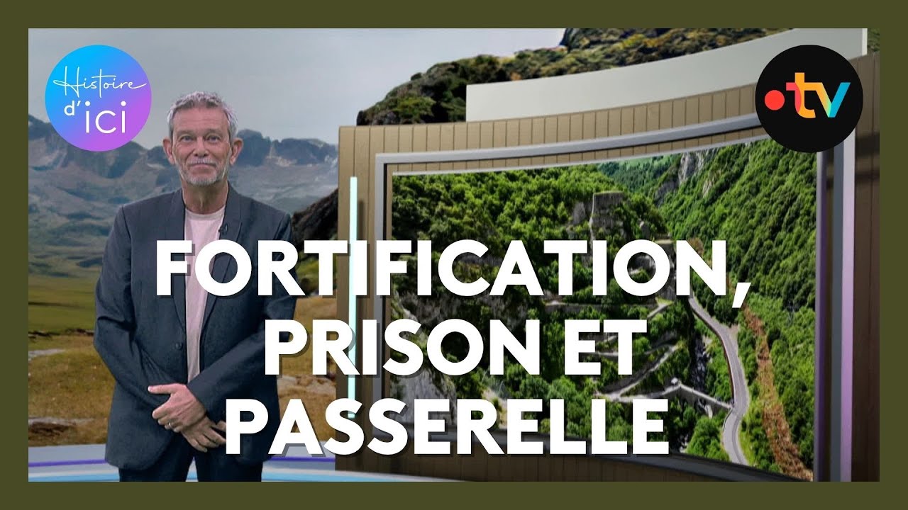Histoire d'Ici : &agrave; la d&eacute;couvertes du Fort du Portalet