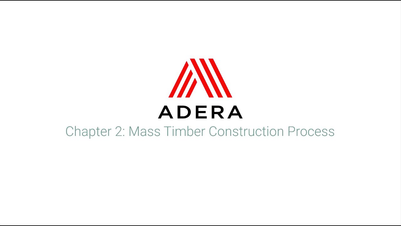 Chapter 2: Mass Timber Construction Process