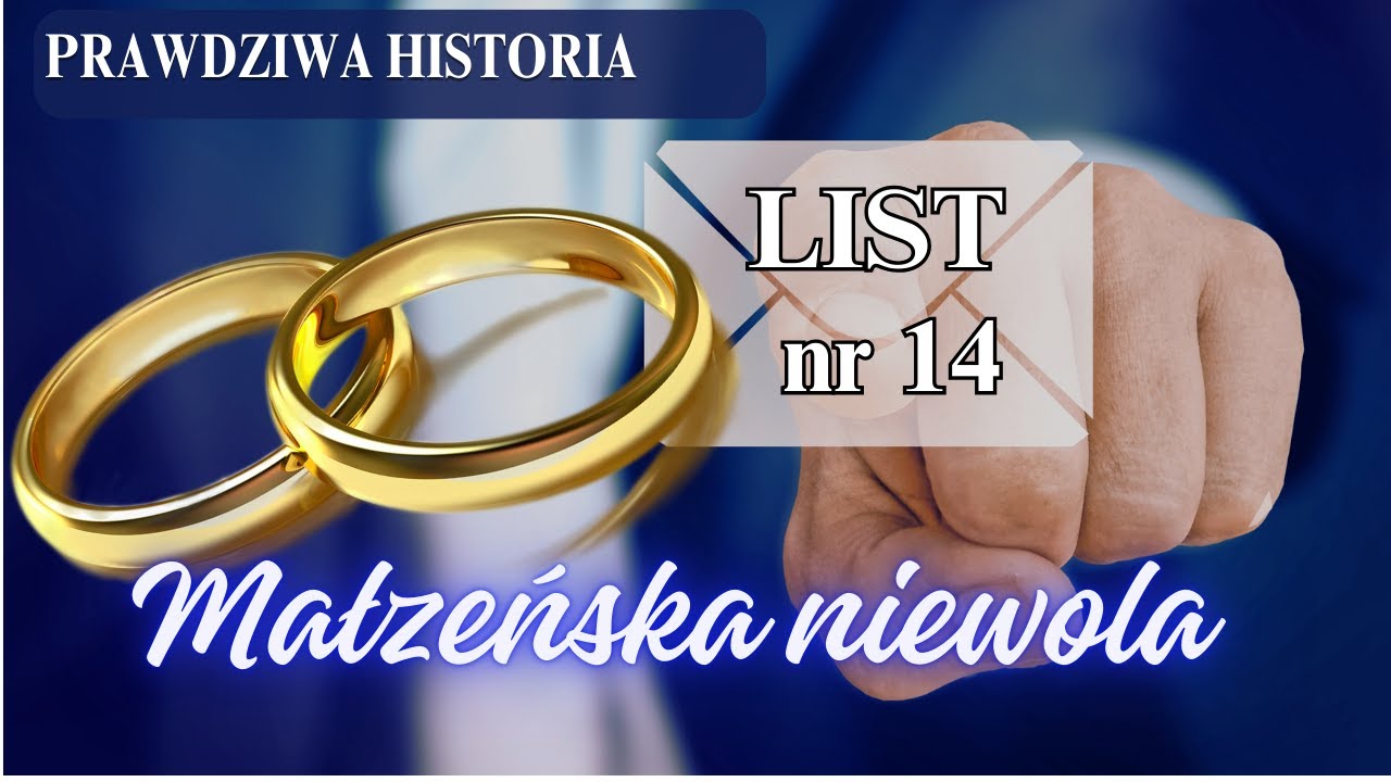 Niewola małżeńska. List 14