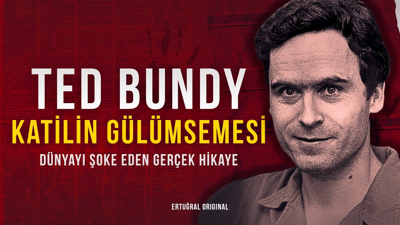 Ted Bundy : Karizmanın Arkasındaki Katil