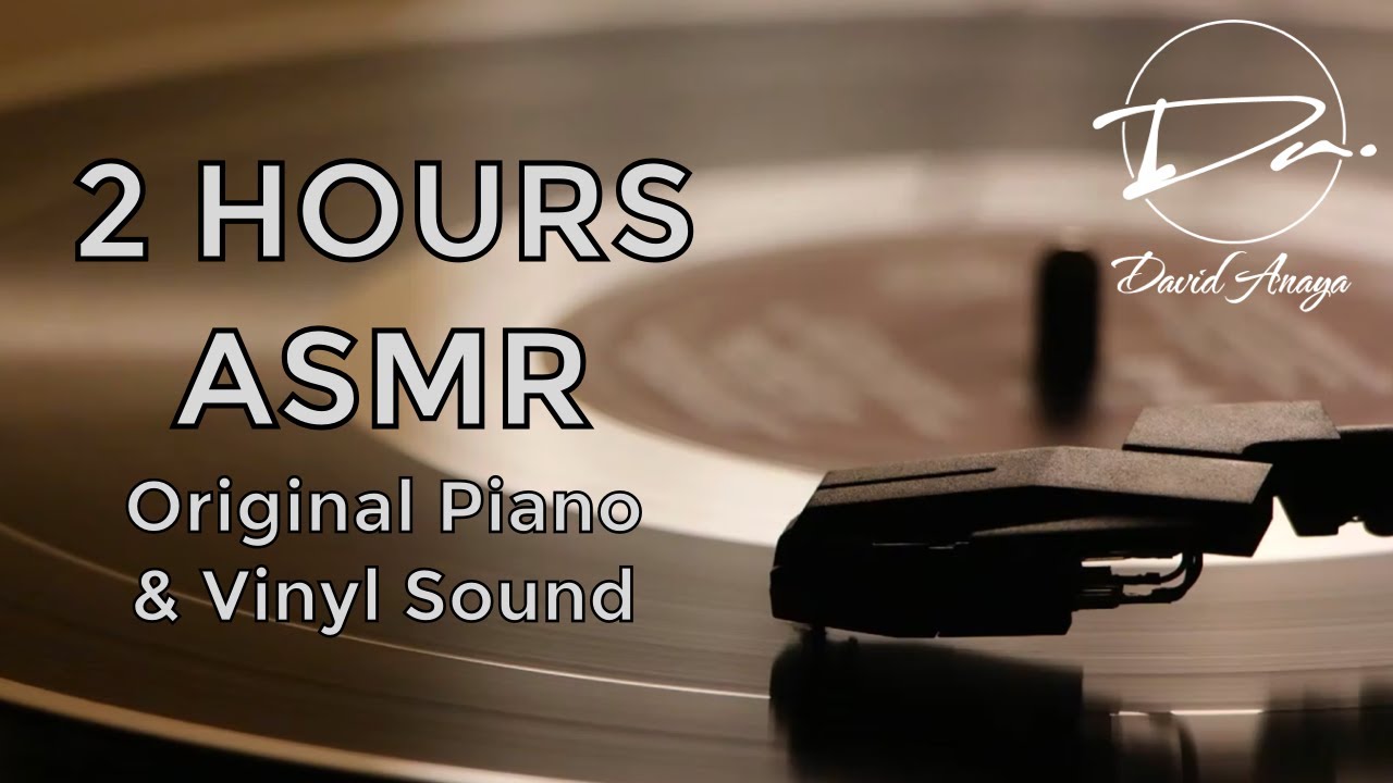 2 Hours ASMR Piano over Vinyl cracking sound | ASMR Piano Album #2