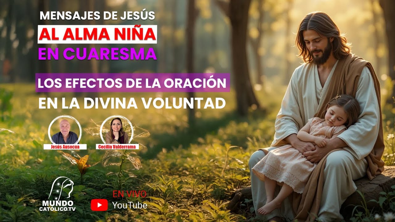 LOS EFECTOS DE LA ORACIÓN  EN LA DIVINA VOLUNTAD SEGUNDA PARTE