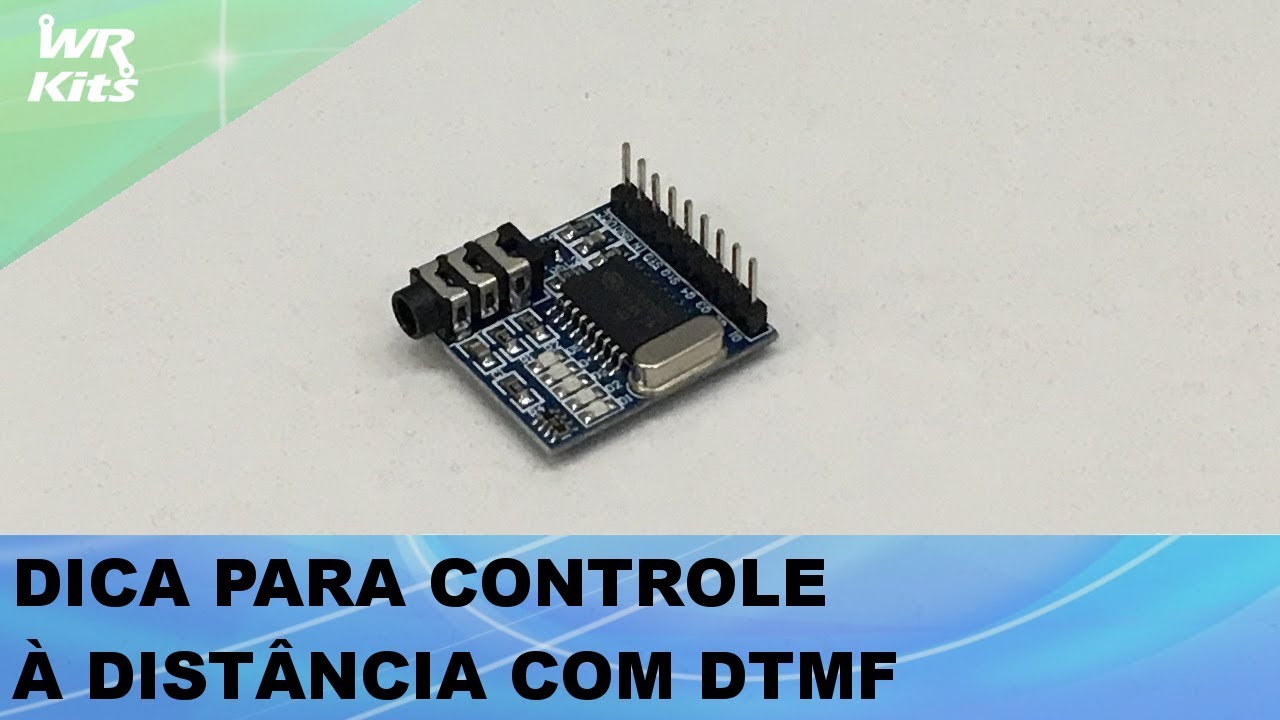 DICA PARA CONTROLE POR LIGAÇÃO TELEFÔNICA (DTMF)
