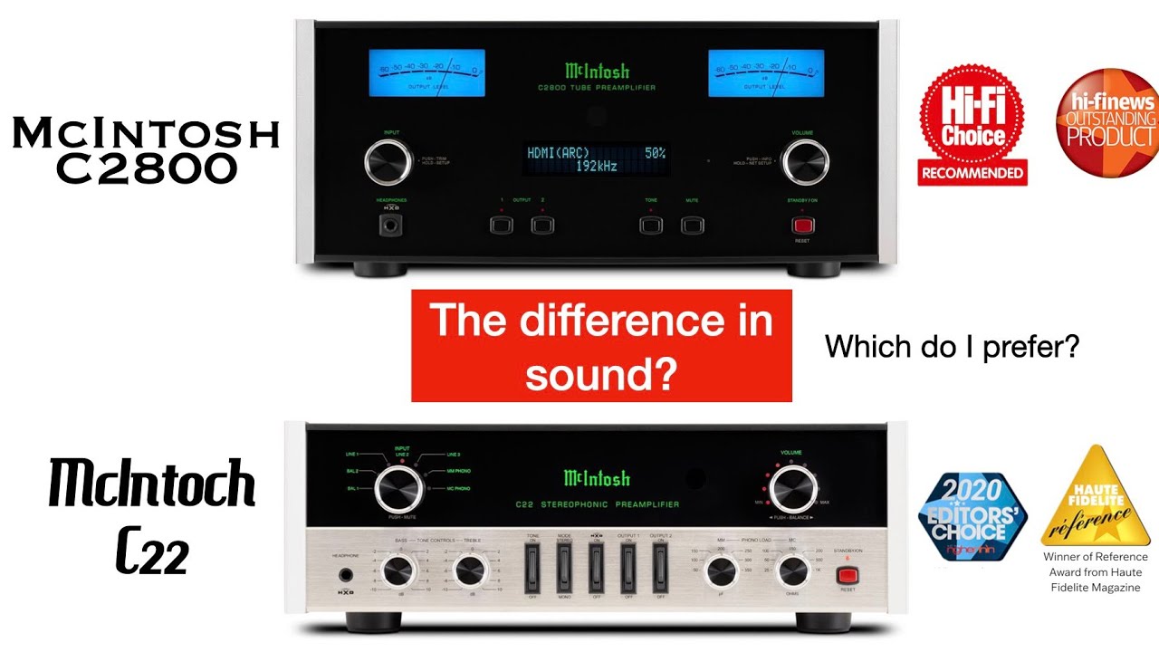 McIntosh C22 Vs C2800 quick sound comparison