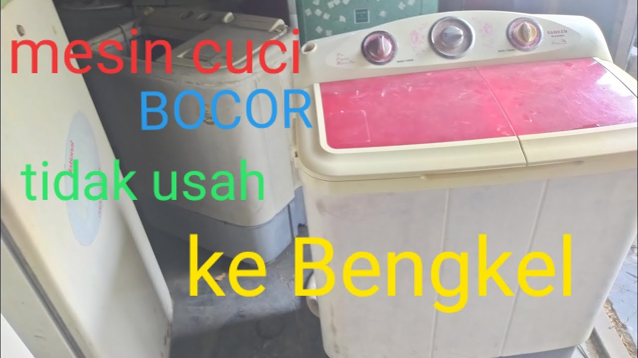 cara memperbaiki mesin cuci air keluar terus
