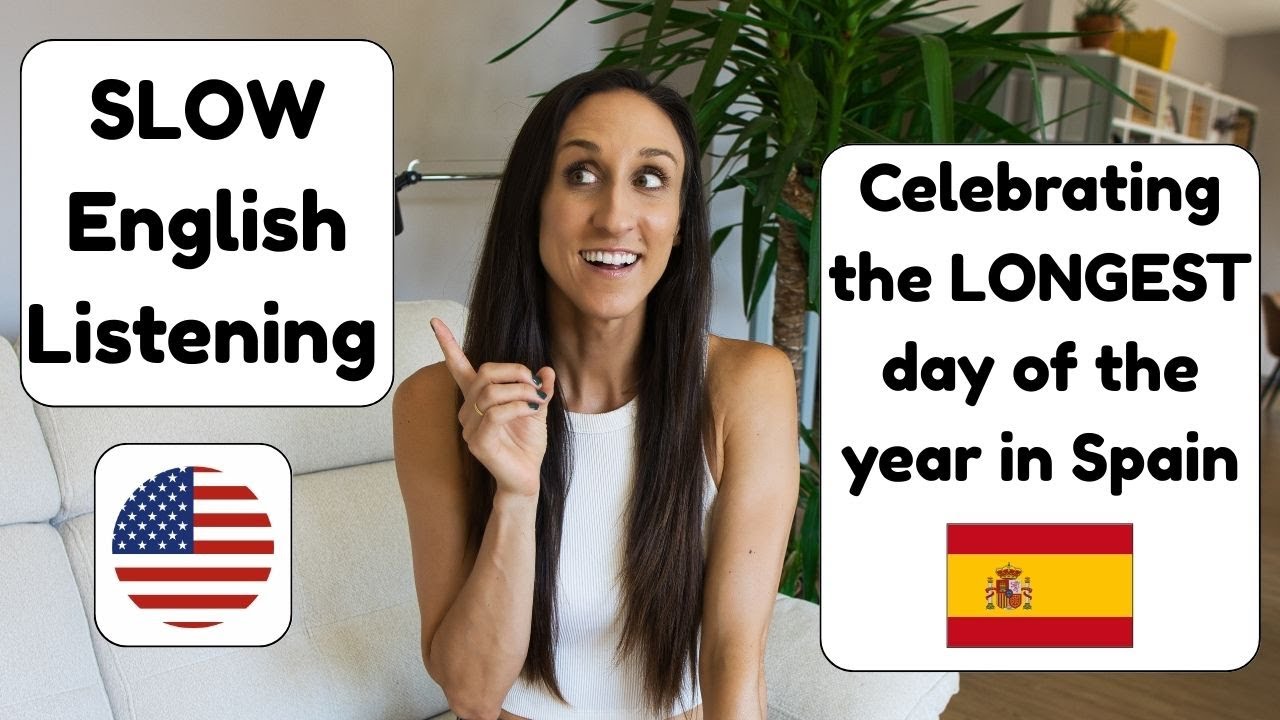 SLOW English Listening Practice A1-A2 - Summer Celebration in Spain