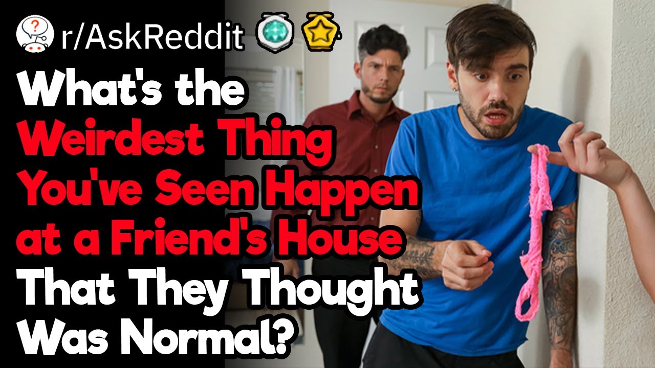 Dude, Your Family Is Weird