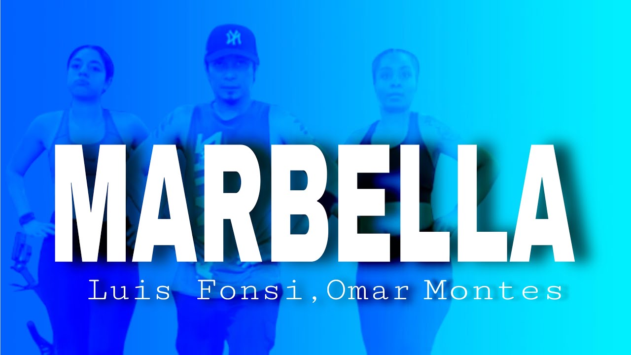 MARBELLA | Luis Fonsi | Omar Montes | ZUMBA | Mambo Merengue | By: ZIN JOEL