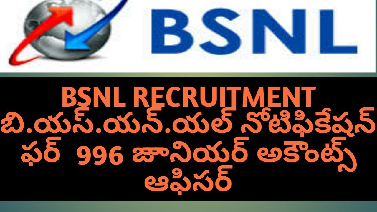 BSNL RECRUITMENT  FOR THE POST OF 996 &ldquo; DIRECT JUNIOR ACCONTS OFFICERs