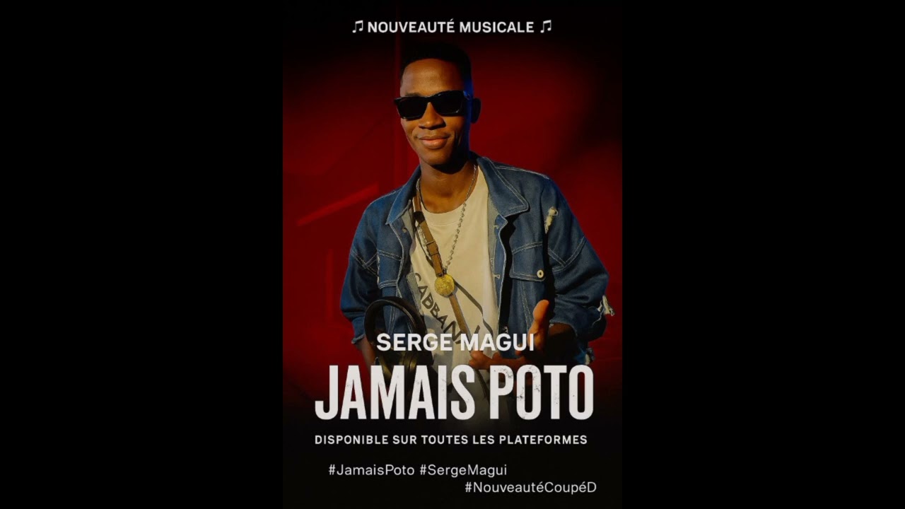 SERGE MAGUI -_- JAMAIS POTO ( by Lelifa ) Spot coupé décalé son officiel.