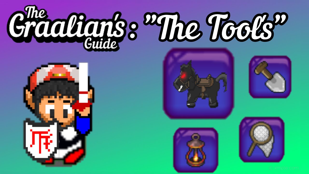 The Tools | Graal Online Classic - Graalian's Guide