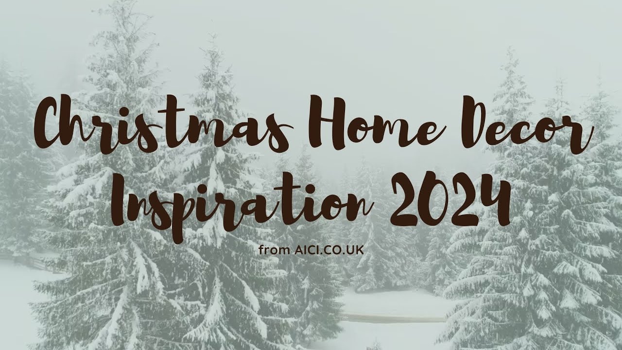 Christmas Home Decor Inspiration 2024