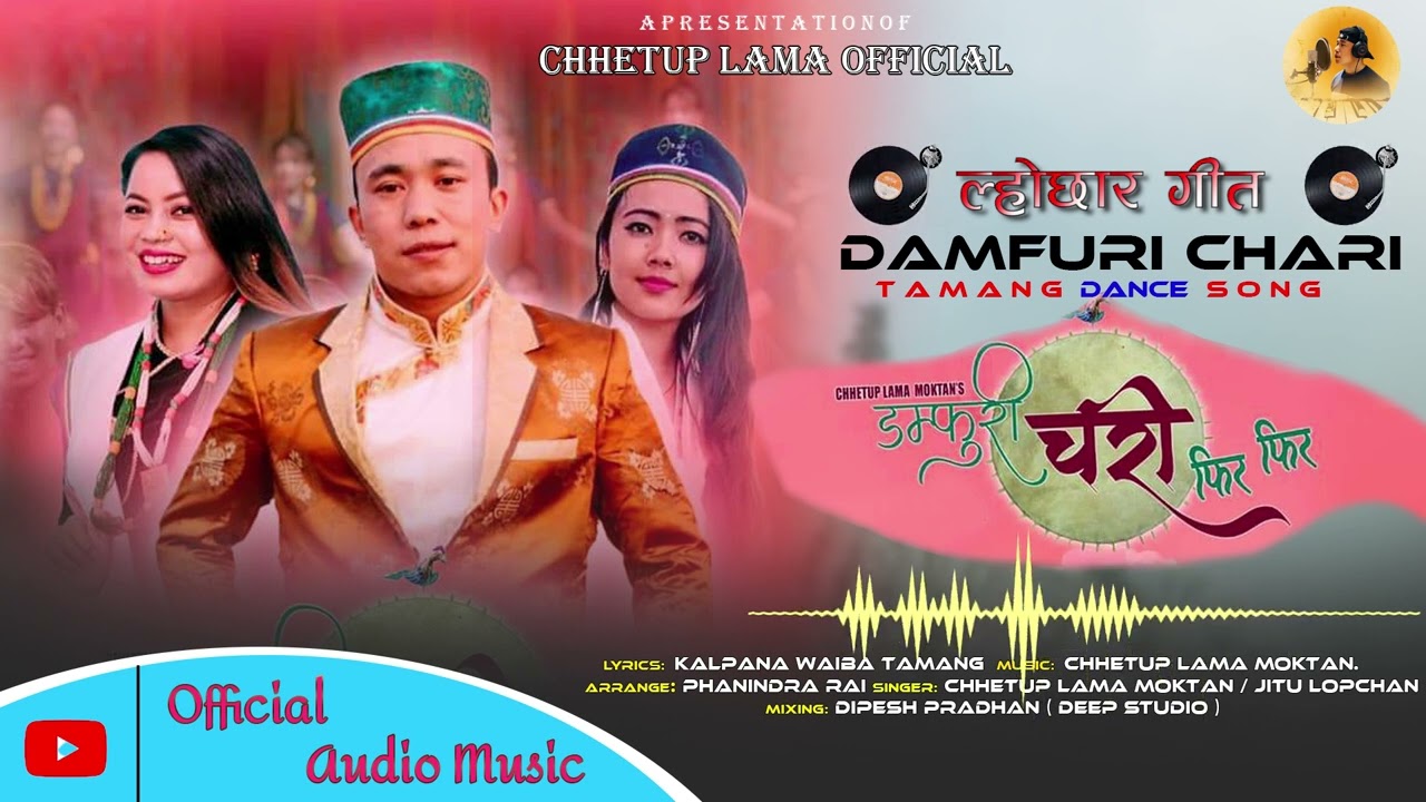 Damphuree Chari Fir Fir||NewTamang Lhochhar song 2024||Chhetup Lama&Jitu Lopchan||2024