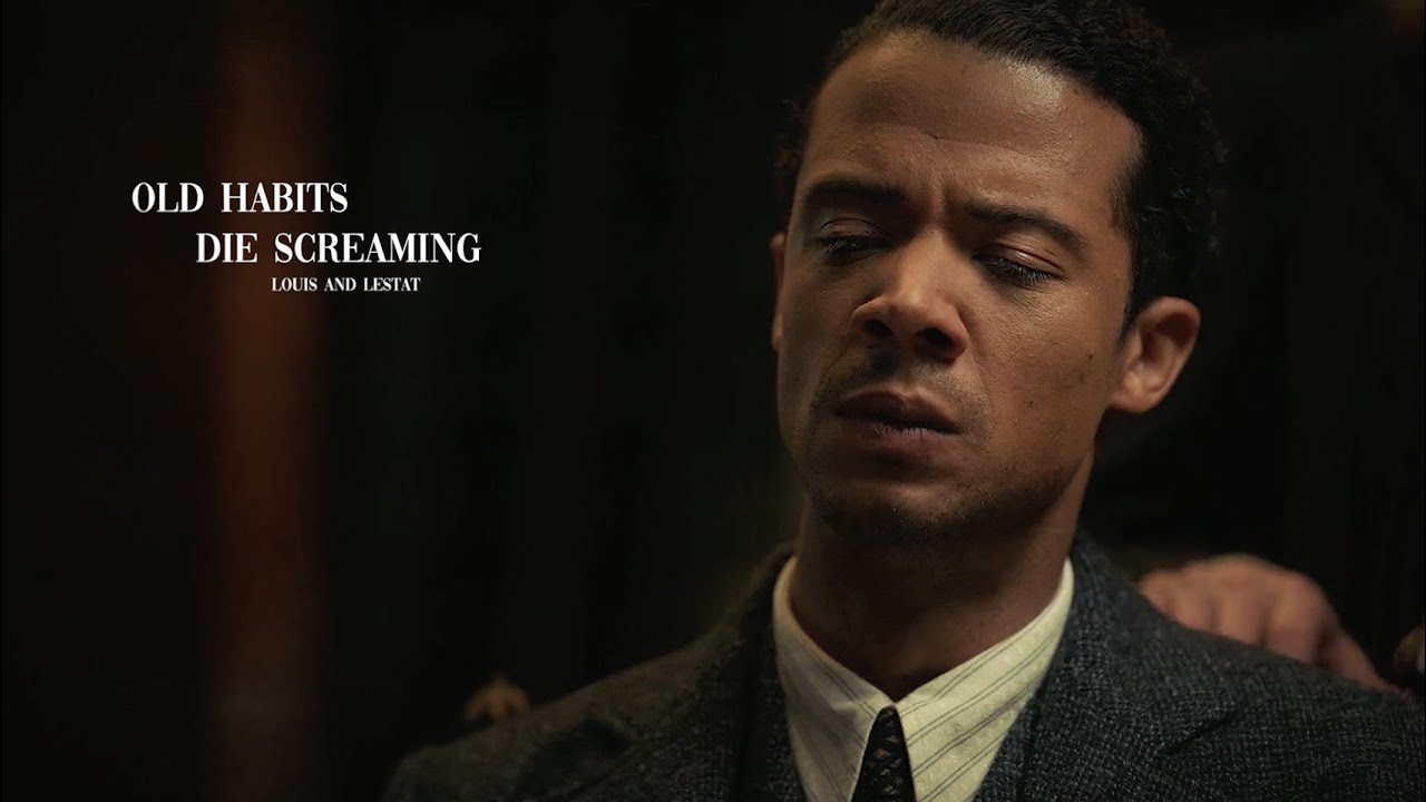 Louis and Lestat | Old Habits Die Screaming