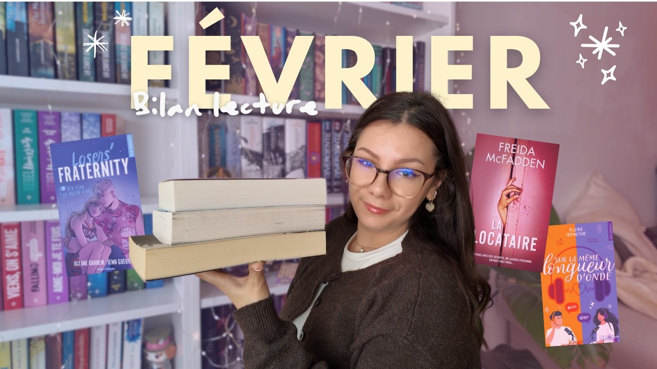 Des coups de coeur en février ? ⭐️ Bilan lecture 6 livres 📖
