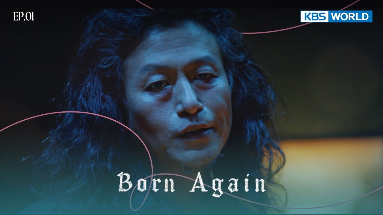 Don't fight and just accept it. [Born Again : EP.01] | KBS WORLD TV 241226