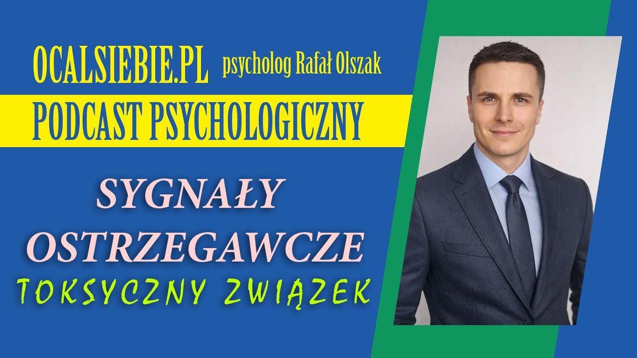 Toksyczny związek - sygnały ostrzegawcze 1 - psycholog online ocalsiebie.pl