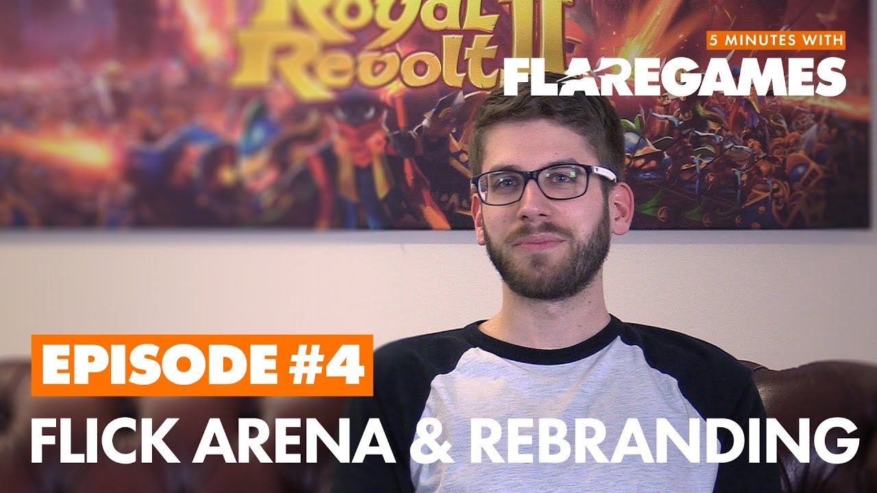 5 Minutes with Flaregames #4 - Flick Arena & Rebranding