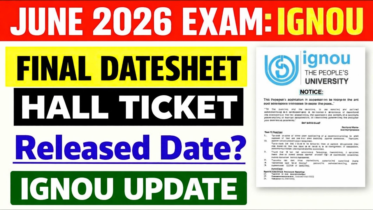 IGNOU June 2026 Exam Admit Card, exam form, Assignment Last Date Practical Exam Most imp update