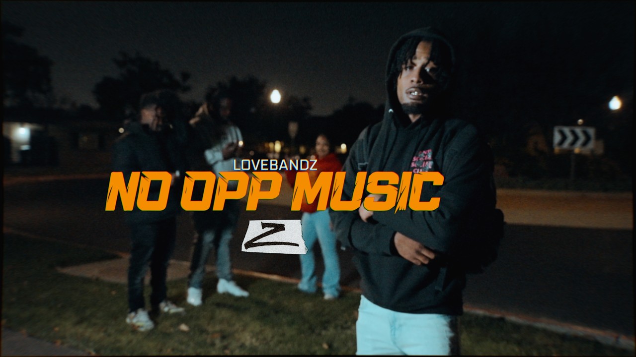 LoveBandz - No Opp Music (Official Music Video)