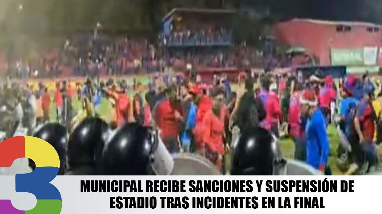 Municipal recibe sanciones y suspensión de estadio tras incidentes en la final