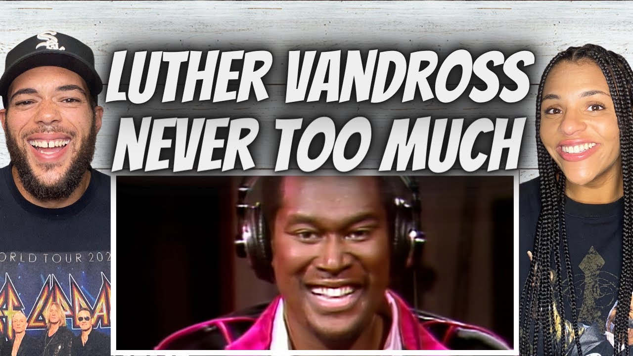 THE FUNK!| FIRST TIME HEARING Luther Vandross  - Never Too Much REACTION