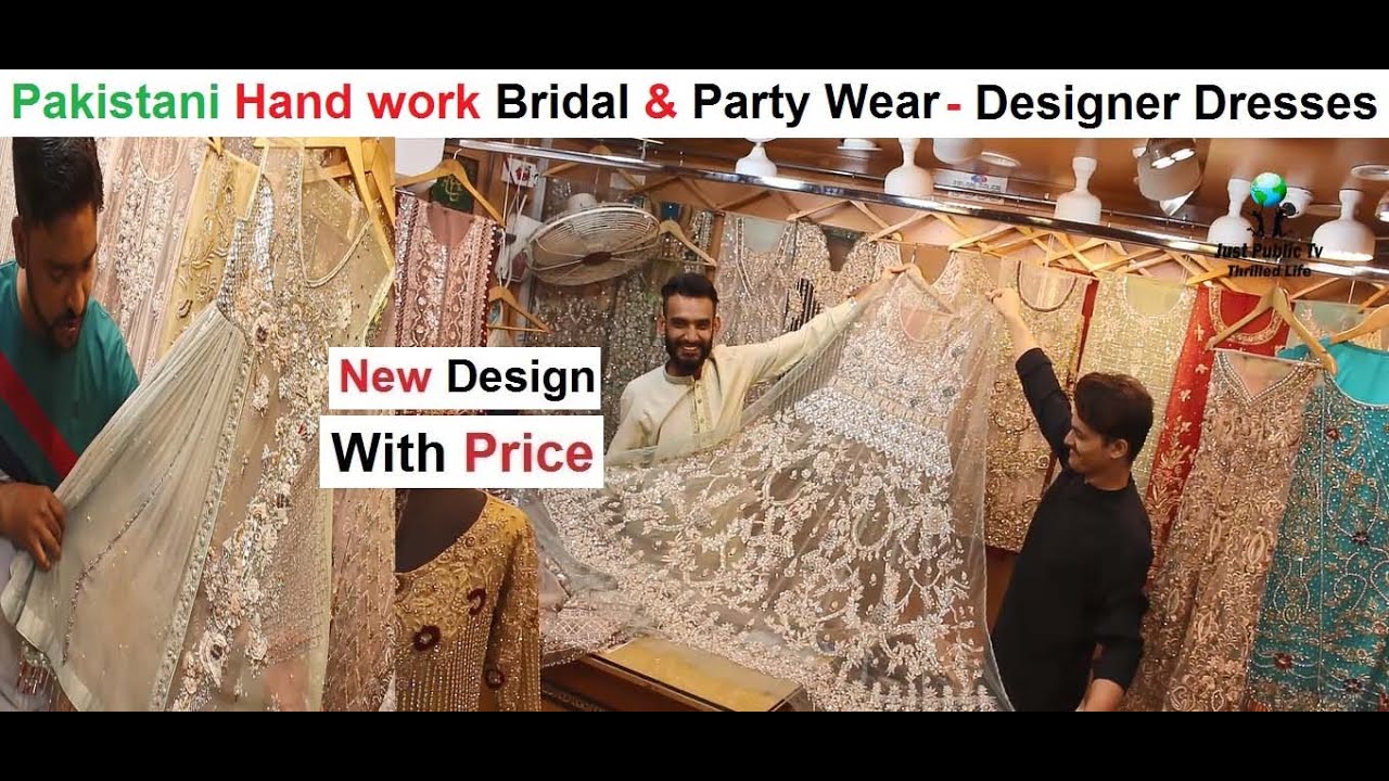 Pakistani Hand Work Bridal And Party Wear Dresses - Designer Dresses Wedding Shopping Vlog