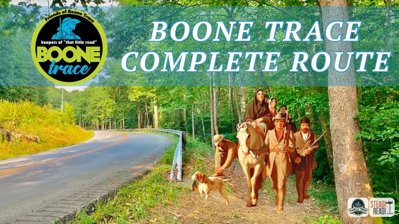 BOONE TRACE! EVERY TWIST & TURN OF THE PIONEERS DOCUMENTED! HISTORY, ANCESTRY & GENEALOGY!