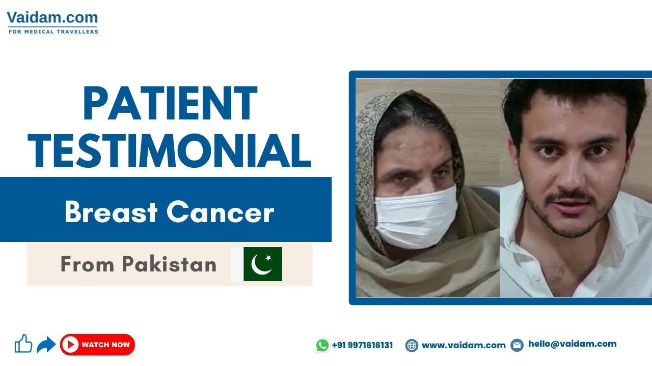 Mrs. Lal Bakth Bibi From Pakistan | Gets Breast Cancer Treatment in Thailand