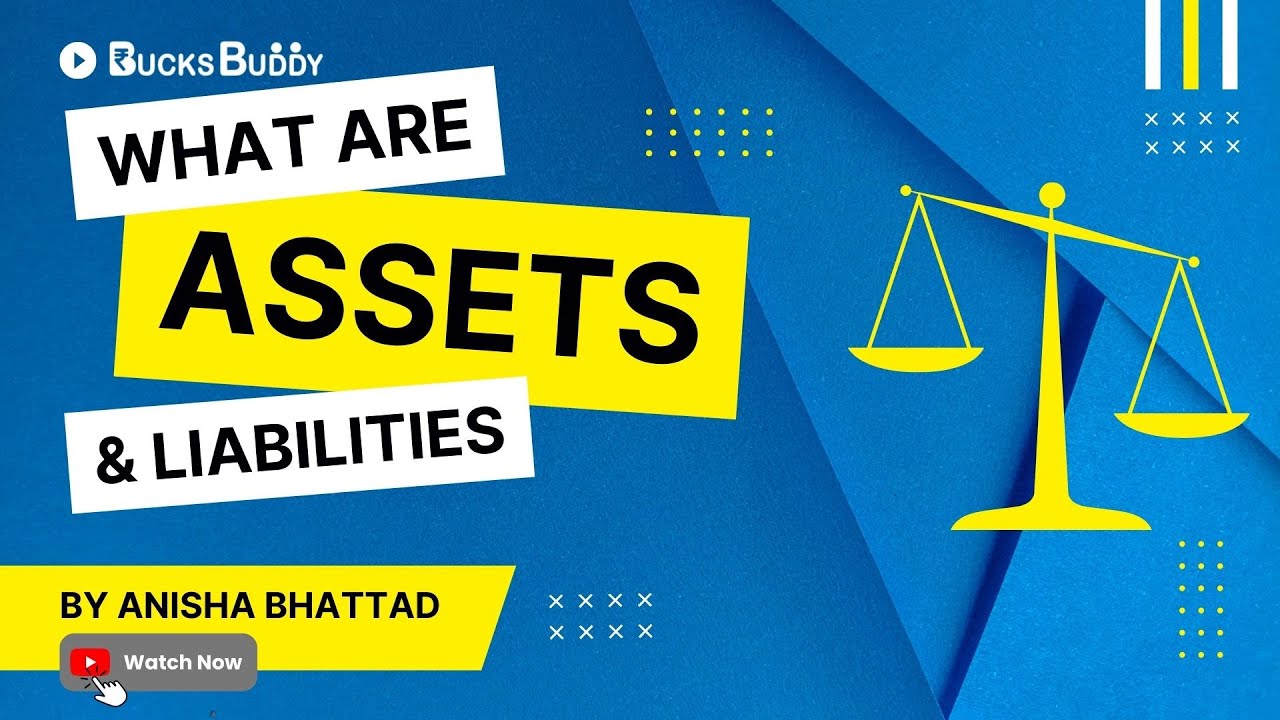 Assets & Liabilities | Finance for Kids | Financial Literacy